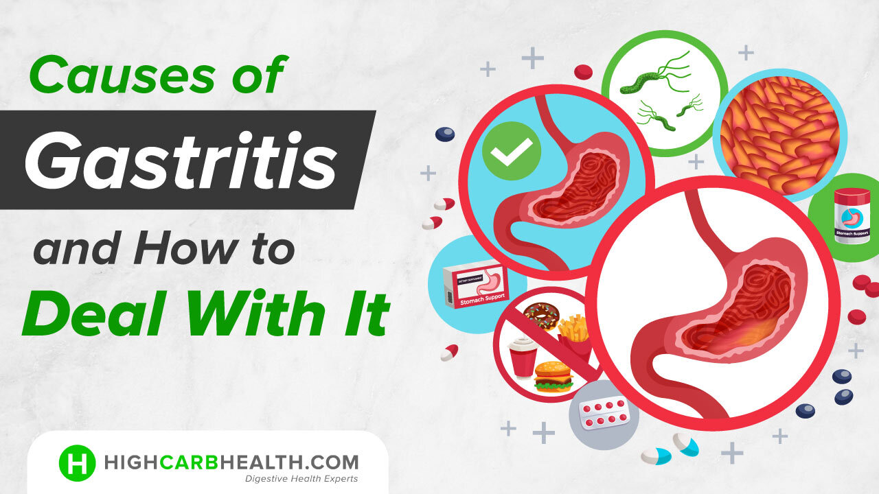 Causes of Gastritis and How to Deal With It - Highcarb Health