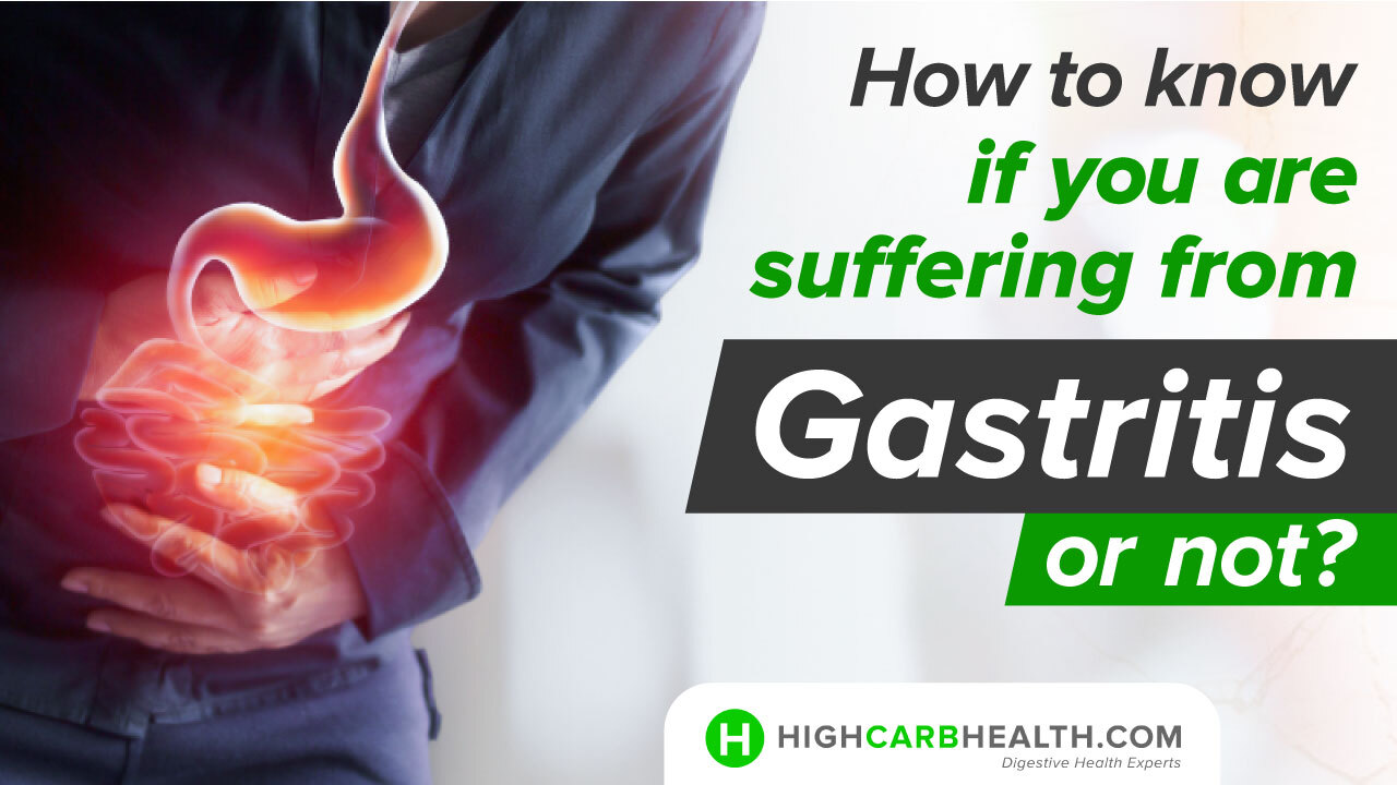 Know about are you suffering from Gastritis or not - High Carb Health