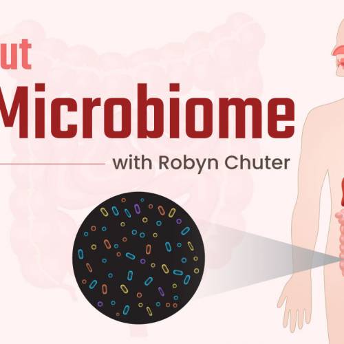 A Microbiome Masterclass with Robyn Chuter